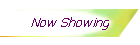 Now Showing